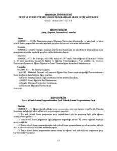 MARMARA ÜNİVERSİTESİ TEZLİ VE TEZSİZ YÜKSEK LİSANS PROGRAMLARI ARASI GEÇİŞ YÖNERGESİ Senato: 18 Mart[removed]B BİRİNCİ BÖLÜM Amaç, Kapsam, Dayanak ve Tanımlar