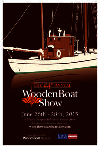 The 24  thAnnual June 26th - 28th, 2015 at Mystic Seaport in Mystic, Connecticut