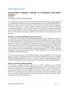 CAL Online Resources: Digests  Communicative Language Teaching: An Introduction And Sample Activities June 1993 Ann Galloway, Center for Applied Linguistics