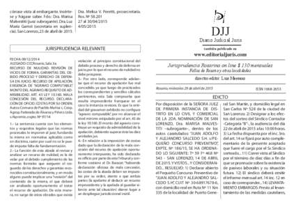 córrase vista al embargante. Insértese y hágase saber. Fdo.: Dra. Marisa Malvestiti (juez subrogante). Dra. Luz María Gamst (secretaria en suplencia). San Lorenzo, 23 de abril deDra. Melisa V. Peretti, prosecr