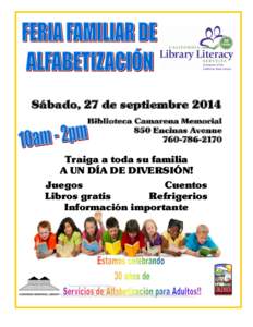 Sábado, 27 de septiembre 2014 Biblioteca Camarena Memorial 850 Encinas Avenue[removed]Traiga a toda su familia