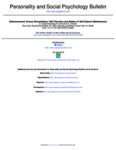 Personality and Social Psychology Bulletin http://psp.sagepub.com Defensiveness Versus Remediation: Self-Theories and Modes of Self-Esteem Maintenance A. David Nussbaum and Carol S. Dweck Pers Soc Psychol Bull 2008; 34; 