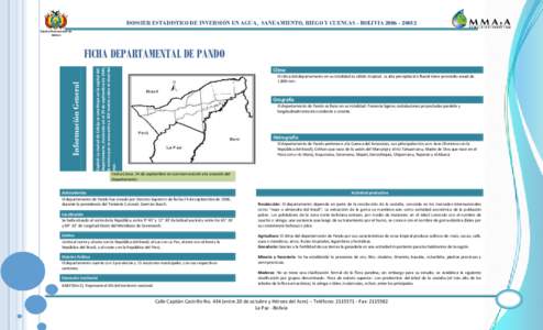 DOSSIER ESTADISTICO DE INVERSIÓN EN AGUA, SANEAMIENTO, RIEGO Y CUENCAS - BOLIVIAEstado Plurinacional de Bolivia Capital: La ciudad de Cobija se constituye en la capital del departamento, declarada así el 