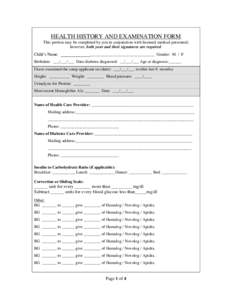 HEALTH HISTORY AND EXAMINATION FORM This portion may be completed by you in conjunction with licensed medical personnel; however, both your and their signatures are required. Child’s Name: _____________________________