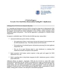 U.S. Citizenship and Immigration Services Office of the Director (MS[removed]Washington, DC[removed]A Work in Progress: Towards A New Draft Policy Memorandum Guiding EB-5 Adjudications