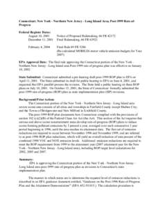 Connecticut; New York - Northern New Jersey - Long Island Area, Post-1999 Rate-ofProgress Federal Register Dates: August 10, 2001 December 11, 2001 February 4, 2004