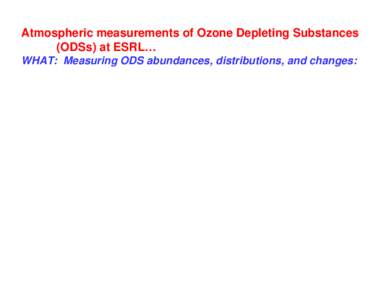 Chlorofluorocarbons / Halomethanes / Refrigerants / Environmental chemistry / Ozone / Trichlorofluoromethane / Dichlorodifluoromethane / Hydroxyl radical / Chemistry / Ozone depletion / Environment