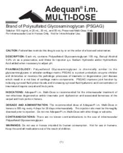 Adequan® i.m. MULTI-DOSE Brand of Polysulfated Glycosaminoglycan (PSGAG)  Solution 100 mg/mL in 20 mL, 30 mL, and 50 mL Preserved Multi-Dose Vials