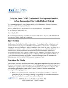 Proposal from CABE Professional Development Services to San Bernardino City Unified School District To: Assistant Superintendent Matty Zamora, Gustavo Avila, Administrative Director of Elementary Instruction, and EL Dire