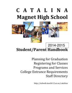 C A T A L I N A Magnet High School[removed]2015 Student/Parent Handbook