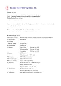 TOHOKU ELECTRIC POWER CO., INC. February 20, 2008 Notice Concerning Issuance of the 440th and 441st Straight Bonds of Tohoku Electric Power Co., Inc.