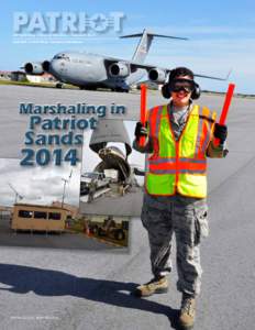 439 thAirlift Wing | Westover ARB, Mass. | Volume 41 No. 4 April 2014 | Patriot Wing -- Leaders in Excellence Marshaling in  Patriot