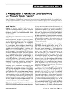 OUTCOMES RESEARCH IN REVIEW  Is Anticoagulation in Patients with Cancer Safer Using Low-Molecular-Weight Heparin? Meyer G, Marjanovic Z, Valcke J, et al. Comparison of low-molecular-weight heparin and warfarin for the se