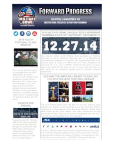 2014 MILITARY BOWL PRESENTED BY NORTHROP GRUMMAN KICKS OFF SATURDAY, DECEMBER[removed]YOUTH FOOTBALL CLINIC WRAPUP
