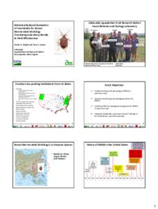 USDA-ARS, Appalachian Fruit Research Station Insect Behavior and Ecology Laboratory Behaviorally Based Evaluation of Insecticides for Brown Marmorated Stink Bug: