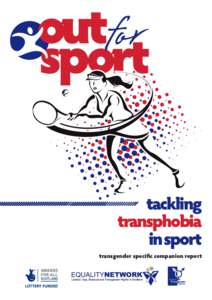 tackling transphobia in sport transgender specific companion report  contents