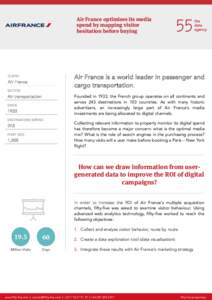 Air France optimises its media spend by mapping visitor hesitation before buying Air France is a world leader in passenger and cargo transportation.