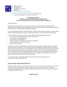 FOR IMMEDIATE RELEASE: MAHONEY ULBRICH CHRISTIANSEN RUSS PA NAMED ONE OF THE 2014 ACCOUNTING TODAY’S BEST ACCOUNTING FIRMS TO WORK FOR September 10, 2014 Mahoney Ulbrich Christiansen Russ P.A. was recently named as one