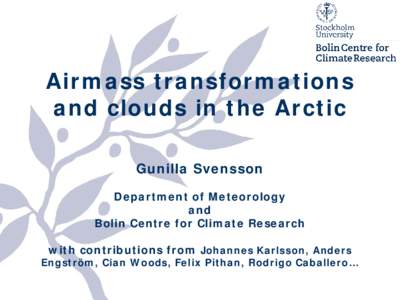 Welcome to  Stockholm University  and  Bert Bolin Centre for Climate Research