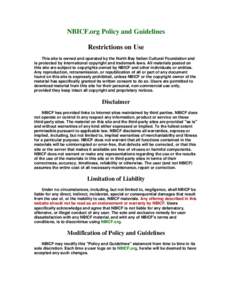 NBICF.org Policy and Guidelines Restrictions on Use This site is owned and operated by the North Bay Italian Cultural Foundation and is protected by international copyright and trademark laws. All materials posted on thi