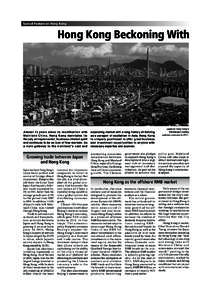 Special Feature on Hong Kong  Hong Kong Beckoning With Almost 15 years since its reunification with Mainland China, Hong Kong maintains its