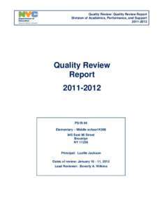 Quality Review: Quality Review Report Division of Academics, Performance, and Support[removed]Quality Review Report