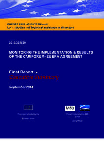 Monitoring the Implementation & Results of the CARIFORUM – EU EPA AGREEMENT. Executive summary