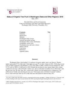 Status of Organic Tree Fruit in Washington State and Other Regions: 2010 June, 2011 Elizabeth Kirby and David Granatstein Center for Sustaining Agriculture and Natural Resources Washington State University, Wenatchee, WA