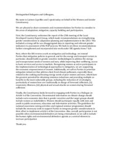 Distinguished Delegates and Colleagues, My name is Carmen Caprilles and I speak today on behalf of the Women and Gender Constituency. We are pleased to share comments and recommendations for Parties to consider in the ar