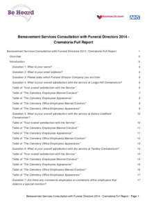 Bereavement Services Consultation with Funeral Directors 2014 Crematoria:Full Report Bereavement Services Consultation with Funeral Directors[removed]Crematoria:Full Report 1  Overview