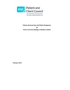 Patient, Services User and Public Perspective On End of Life Care Strategy in Northern Ireland February 2010