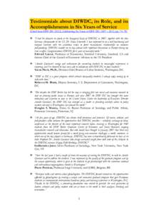 Testimonials about DIWDC, its Role, and its Accomplishments in Six Years of Service (Cited from DIW DC (2012), Celebrating Six Years of DIW DC: 2007 – 2012, pp[removed])  “I had the pleasure to speak at the Inaugur