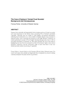 The Case of Sydney’s Tainted Food Scandal: Background and Consequences Frances Parker, University of Western Sydney ABSTRACT Farmers from culturally and linguistically diverse backgrounds are of major economic