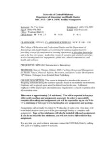 University of Central Oklahoma Department of Kinesiology and Health Studies REC 3513; CRN # 21430; Facility Management Instructor: Dr. Trey Cone Fax #: ([removed]