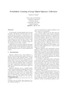 Probabilistic Counting of Large Digital Signature Collections Markus G. Kuhn∗ University of Cambridge Computer Laboratory Pembroke Street Cambridge CB2 3QG