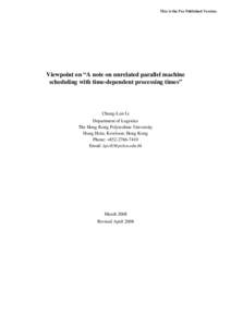 This is the Pre-Published Version.  Viewpoint on “A note on unrelated parallel machine scheduling with time-dependent processing times”  Chung-Lun Li