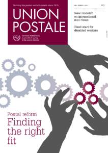 Contents Cover story Finding the right fit How the UPU’s Integrated Postal Reform Development Plan is helping countries revitalize the postal sector