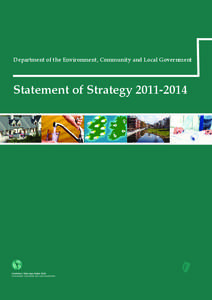 Department of the Environment, Community and Local Government  Statement of Strategy[removed]Comhshaol, Pobal agus Rialtas Áitiúil Environment, Community and Local Government