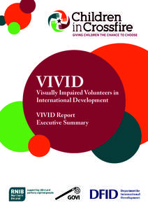 VIVID  Visually Impaired Volunteers in International Development VIVID Report Executive Summary