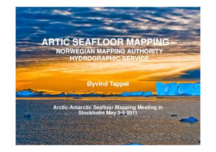 Hydrographic office / Navigation / Multibeam echosounder / Norwegian Mapping and Cadastre Authority / Echo sounding / Geography / Hydrographic survey / Canadian Hydrographic Service / Hydrography / Surveying / Cartography