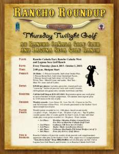 Thursday Twilight Golf  at Rancho Canada Golf Club and Laguna Seca Golf Ranch Place: