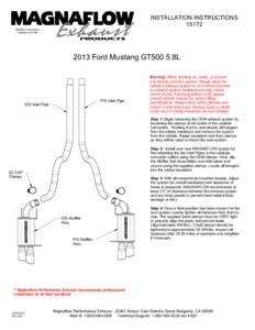 INSTALLATION INSTRUCTIONS[removed]Mufflers, Converters, Systems and Tips[removed]Ford Mustang GT500 5.8L