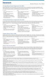1  Retinal Diseases Fact Sheet Dry Age-Related Macular Degeneration (Dry AMD) Macular degeneration results from damage to the macula, the part of the eye responsible for central vision and seeing fine details clearly.5 M