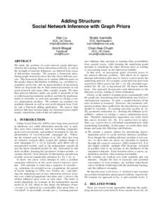Adding Structure: Social Network Inference with Graph Priors Han Liu Stratis Ioannidis