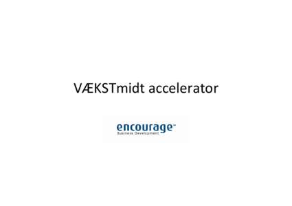 VÆKSTmidt accelerator  • Min baggrund • Acceleratorprogrammer jeg har deltaget i – Ferm LIVING – Dalmatic