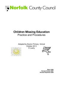 Children Missing Education Practice and Procedures Adopted by Buxton Primary School October 2013 D Leahy