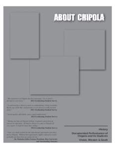 about chipola  ”My experience at Chipola has been amazing! I’m so glad I decided to come here.” 	 2013 Graduating Student Survey “I could not have chosen a more accommodating college to attend.