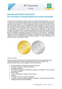 International FoodTec Award 2015 For innovation in industrial plant and process technology The DLG (German Agricultural Society /Deutsche Landwirtschafts-Gesellschaft), one of the co-organisers of the Cologne “Anuga Fo