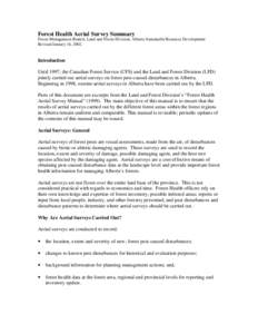 Forest Health Aerial Survey Summary Forest Management Branch, Land and Forest Division, Alberta Sustainable Resource Development Revised January 16, 2002. Introduction Until 1997, the Canadian Forest Service (CFS) and th