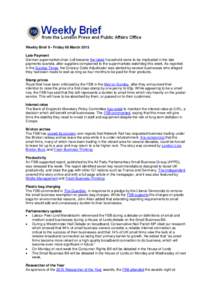 Weekly Brief 9 - Friday 06 March 2015 Late Payment German supermarket chain Lidl became the latest household name to be implicated in the late payments scandal, after suppliers complained to the supermarkets watchdog thi